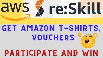 Get Free AWS T-shirts ,Amazon Vouchers With Amazon (AWS) Re-Skill Initiative with proof