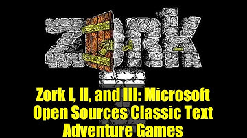 Zork I, II, and III: Microsoft Open Sources Classic Text Adventure Games