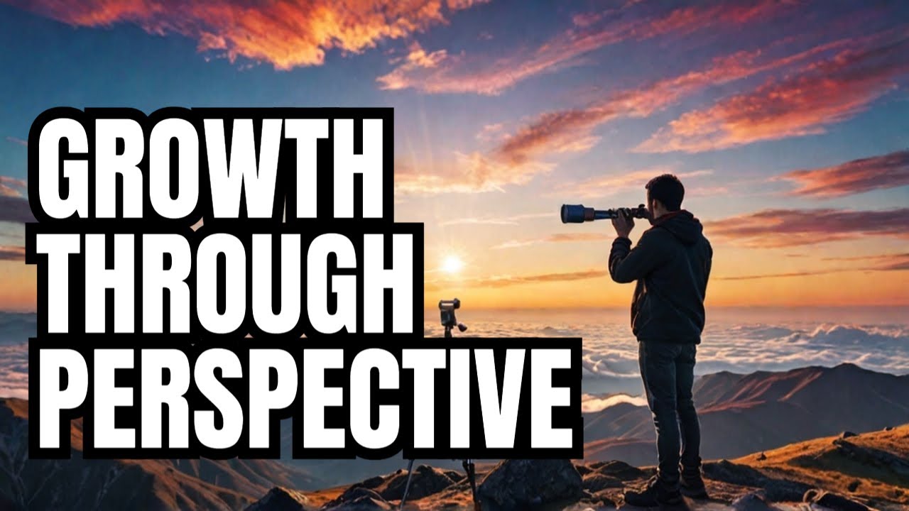 what fuels self improvement and personal development | The Power of Perspective