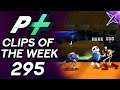 Project plus clips of the week episode 295