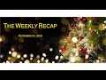 The Weekly Recap   December 25, 2020