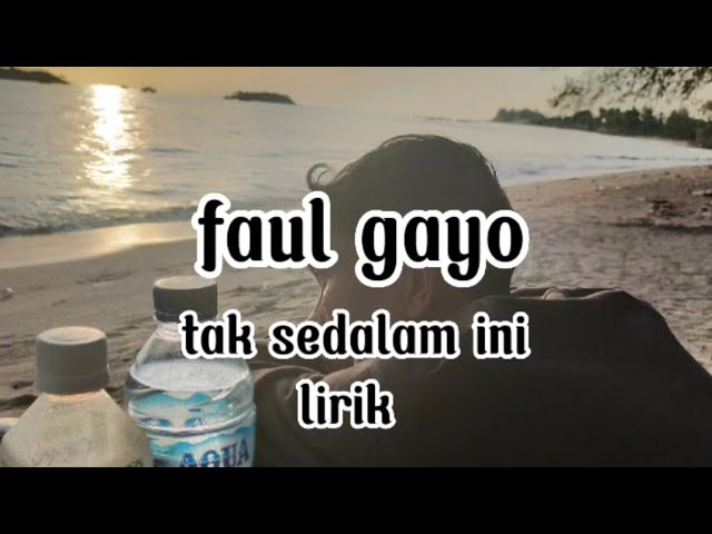 tak sedalam ini-faul Gayo(cover) class=