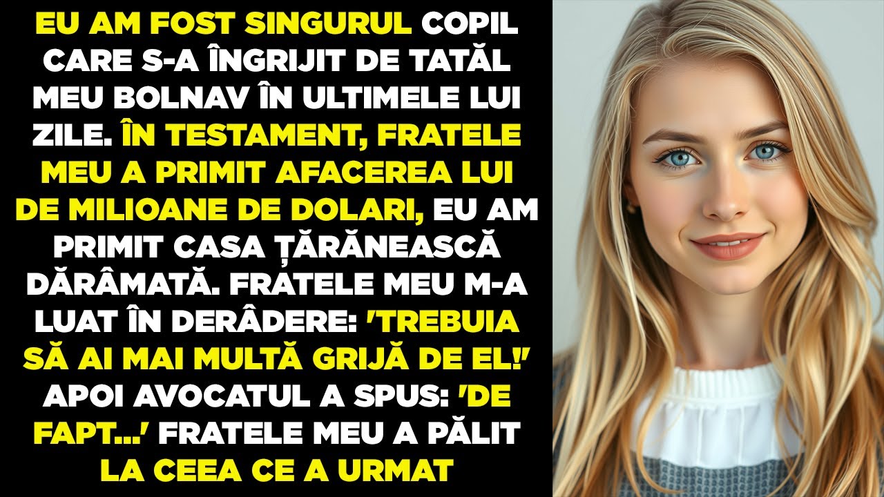 Fratele meu a râs de moștenirea mea: eu am primit casa veche, el afacerea tatălui… până la avocat!