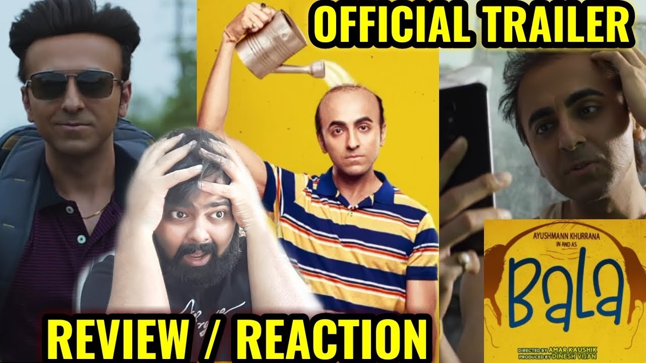 BALA OFFICIAL TRAILER | REACTION | REVIEW | AYUSHMANN KHURRANA | BLOCKBUSTER