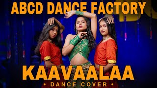 KAAVAALAA | DANCE VIDEO | ABCD DANCE FACTORY | CHOREOGRAPHY | TRENDING SONG
