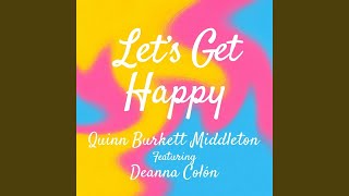 Let's Get Happy (feat. Deanna Colón)