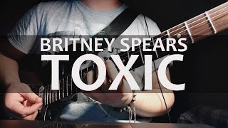Britney Spears - Toxic (guitar cover)