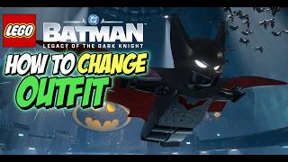 How to Change Suits & Outfits in LEGO Batman: Legacy of the Dark Knight