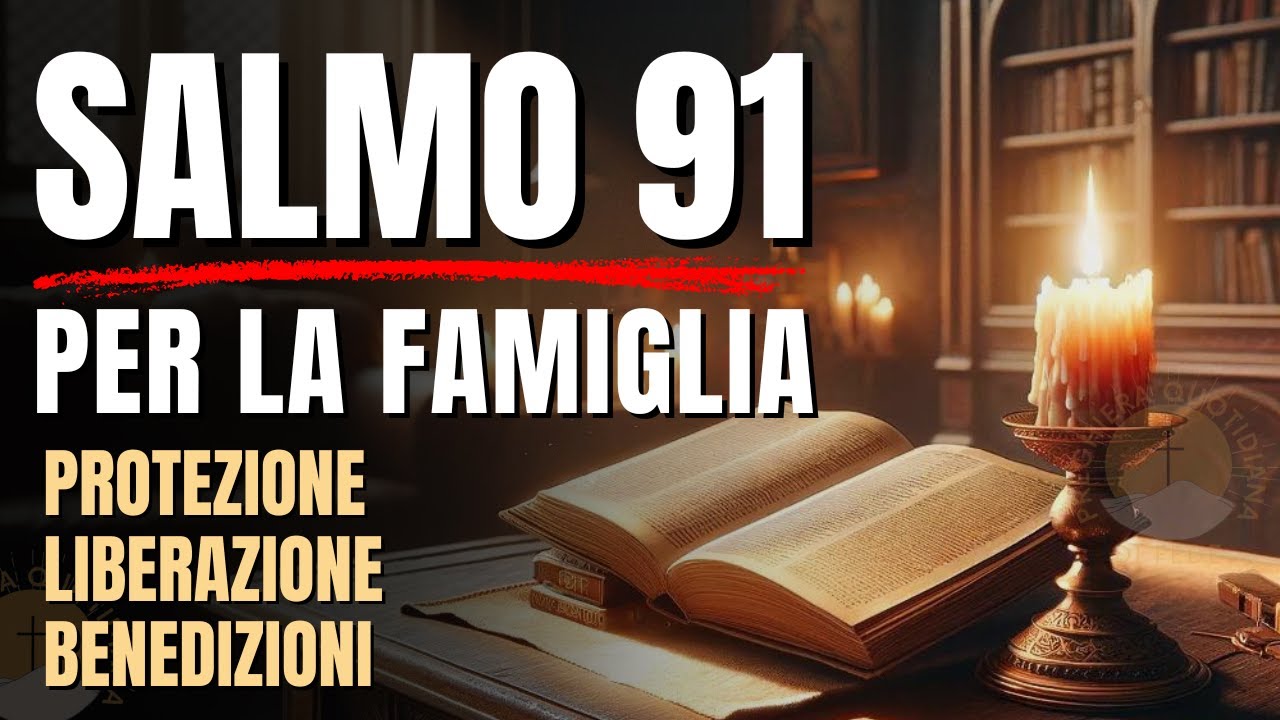 Il Miracoloso Rifugio del Salmo 91: Preghiera di Protezione Suprema