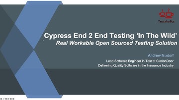 Cypress in the Wild - A Full End 2 End Testing Solution