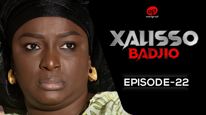 XALISSO - Saison 1 - Episode 22 **VOSTFR**