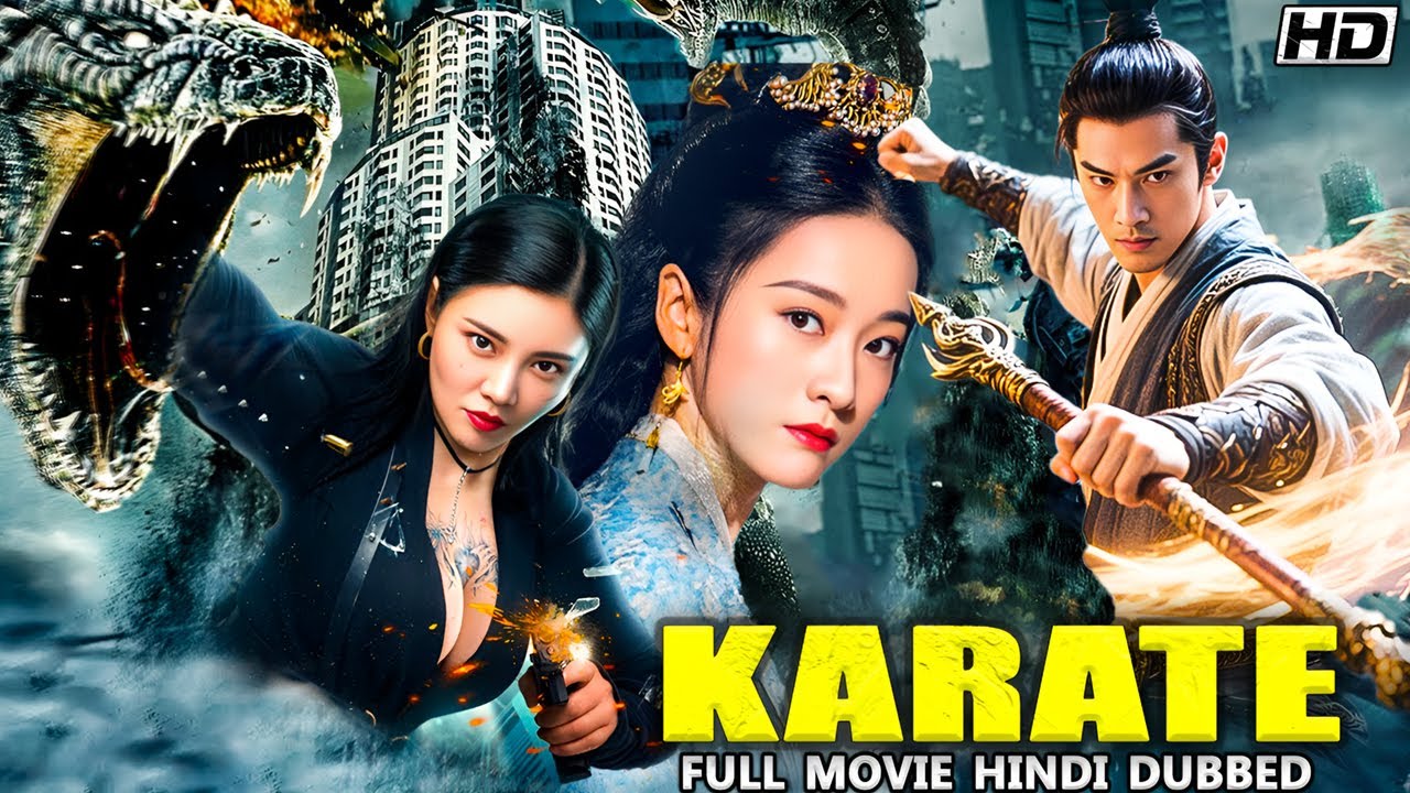 KARATE " 2025 New Superhit Chines Adventure Movie Hindi Dubbed