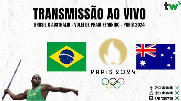 BRASIL X AUSTRÁLIA AO VIVO | Vôlei de praia Feminino Paris 2024 | Torcida Web
