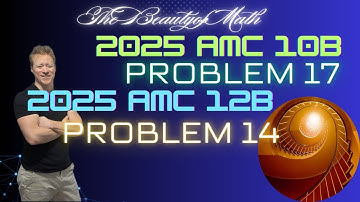 2025 AMC 10B Problem 17, 12B Problem 14