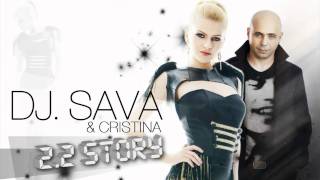 Cristina Feat. Dj Sava - 2.2 Story (Radio Edit)