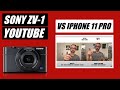 SONY ZV-1 vs iPhone 11 Pro | Best Camera for YouTube Beginners 2020?