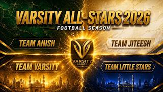 Varsity All Stars 2026 | Live | Team Anish vs Team Jiteesh & Varsity vs SDFC Little Stars