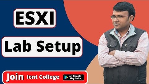 ESXI Lab SETUP  | vmware class 4 | system administrator | icnt gyan by sheshmani maurya