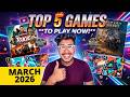 PLAY THESE NOW! Top 5 Best Games Released in March 2026 🔥
