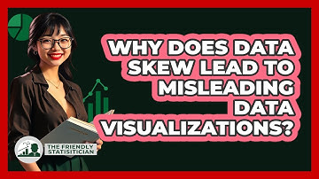 Why Does Data Skew Lead To Misleading Data Visualizations? - The Friendly Statistician
