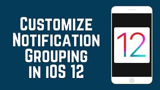 How to Customize Notification Grouping in iOS12 screenshot 2