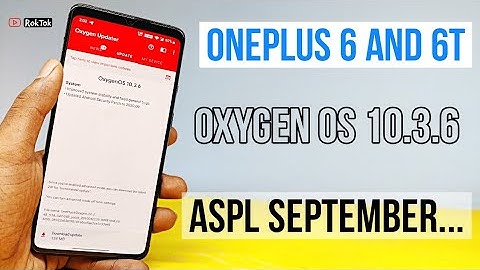 OnePlus 6 And 6T New Update Stable 10.3.6 What