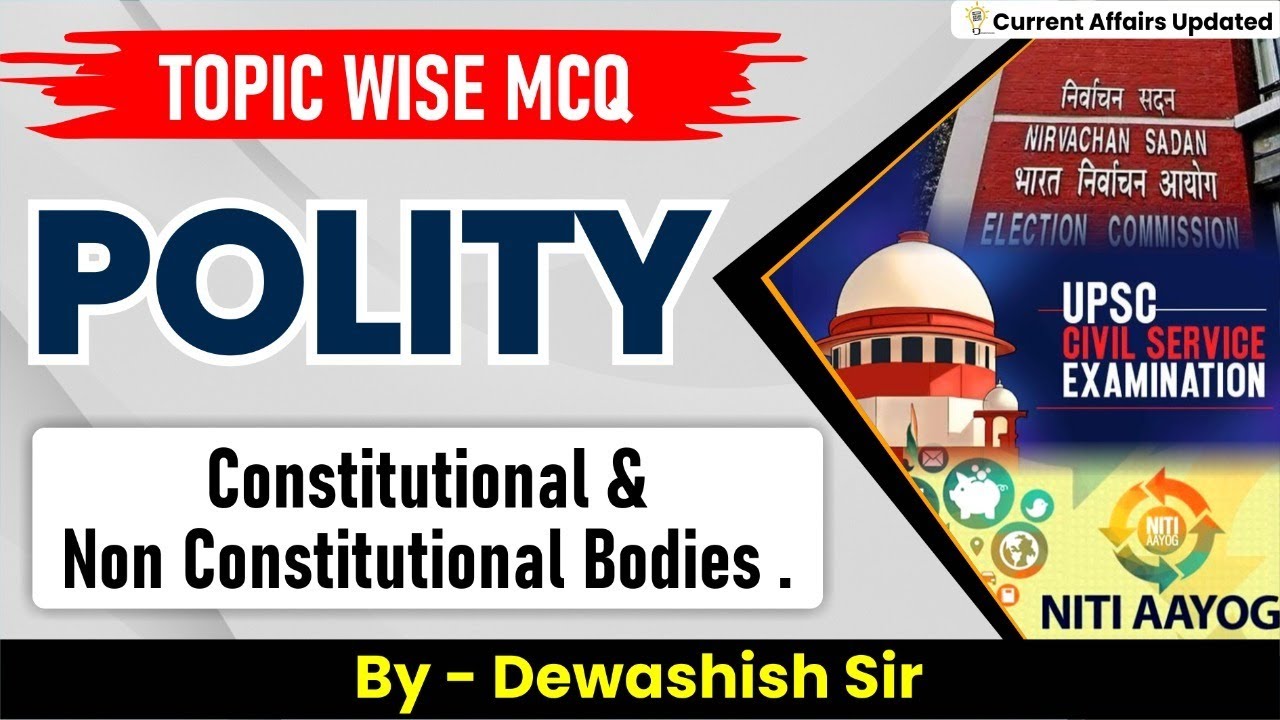 polity-questions-constitutional-non-constitutional-bodies-upsc