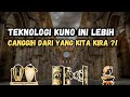 Teknik Kuno: Fakta tentang Teknologi Kuno yang Hilang!