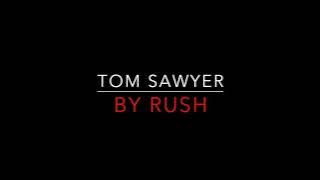 Rush - Tom Sawyer [1981] Lyrics