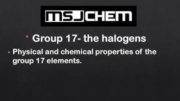 3.2 Physical and chemical properties of the group 17 elements (SL)