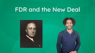 FDR and the New Deal - Roosevelt’s Response to the Great Depression