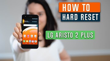 How to Restore LG Aristo 2 Plus to Factory Settings - Hard Reset
