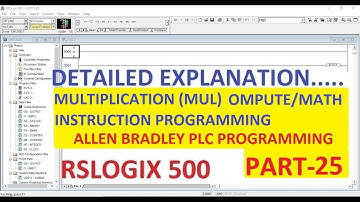 MULTIPLICATION (MUL) COMPUTE/MATH  in RSLOGIX 500 Software PART-25 #ALLENBRADLEY #PLC