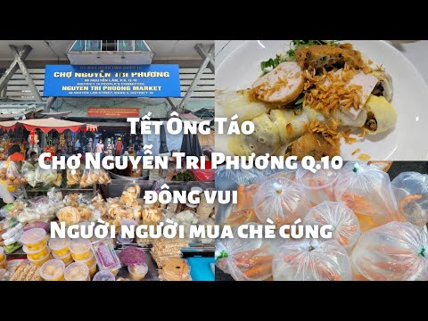 tiny cafe nguyễn tri phương Update Tết Ông Táo, chợ Nguyễn Tri Phương q.10: Đông vui, Chè cúng bán chạy - Cá chép 50k - Bánh cuốn ngon
