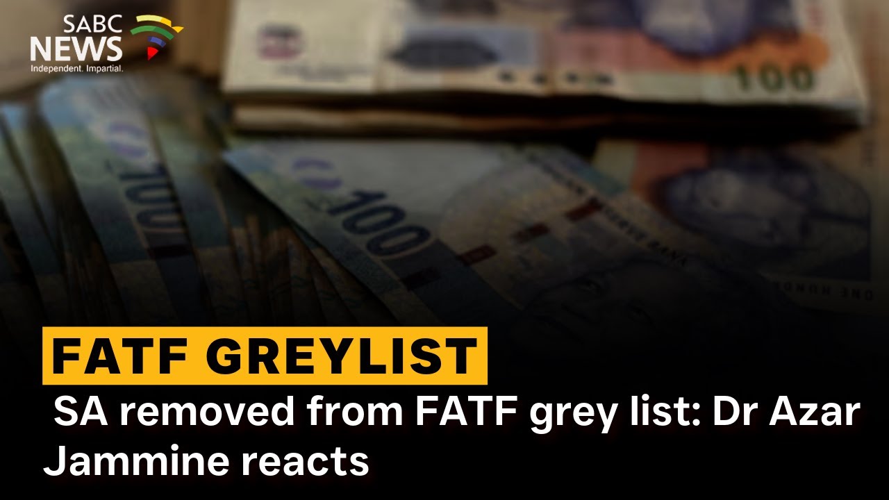 Обсуждение | SA исключена из серого списка ФАТФ: реакция д-ра Азара Джаммина