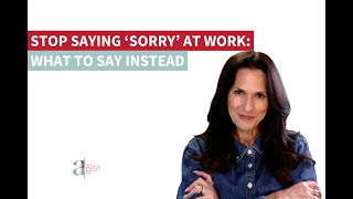 Berhenti Mengucapkan 'Maaf' di Tempat Kerja: Apa yang Harus Dikatakan Sebagai Gantinya