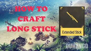 Durango Gameplay - How to get Long Stick Material in Durango Guide