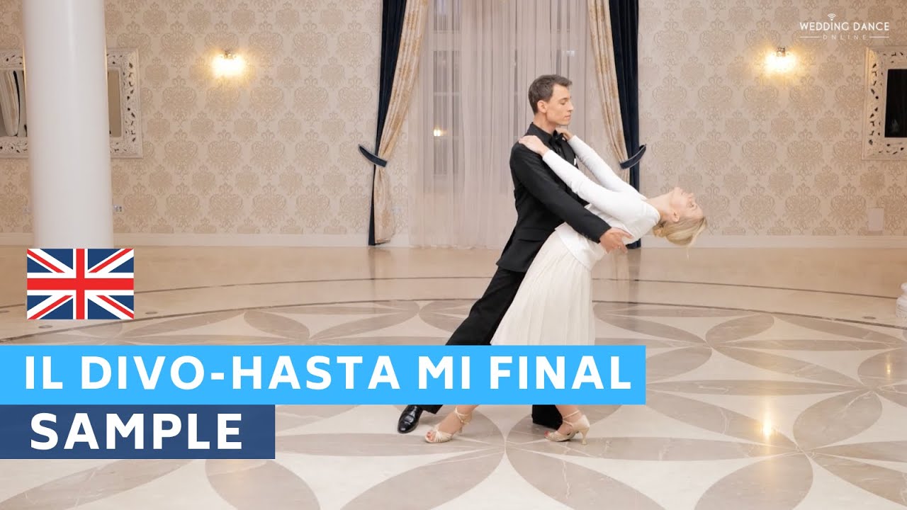 Sample Tutorial: Il Divo - Hasta mi Final | Wedding Dance Online ...