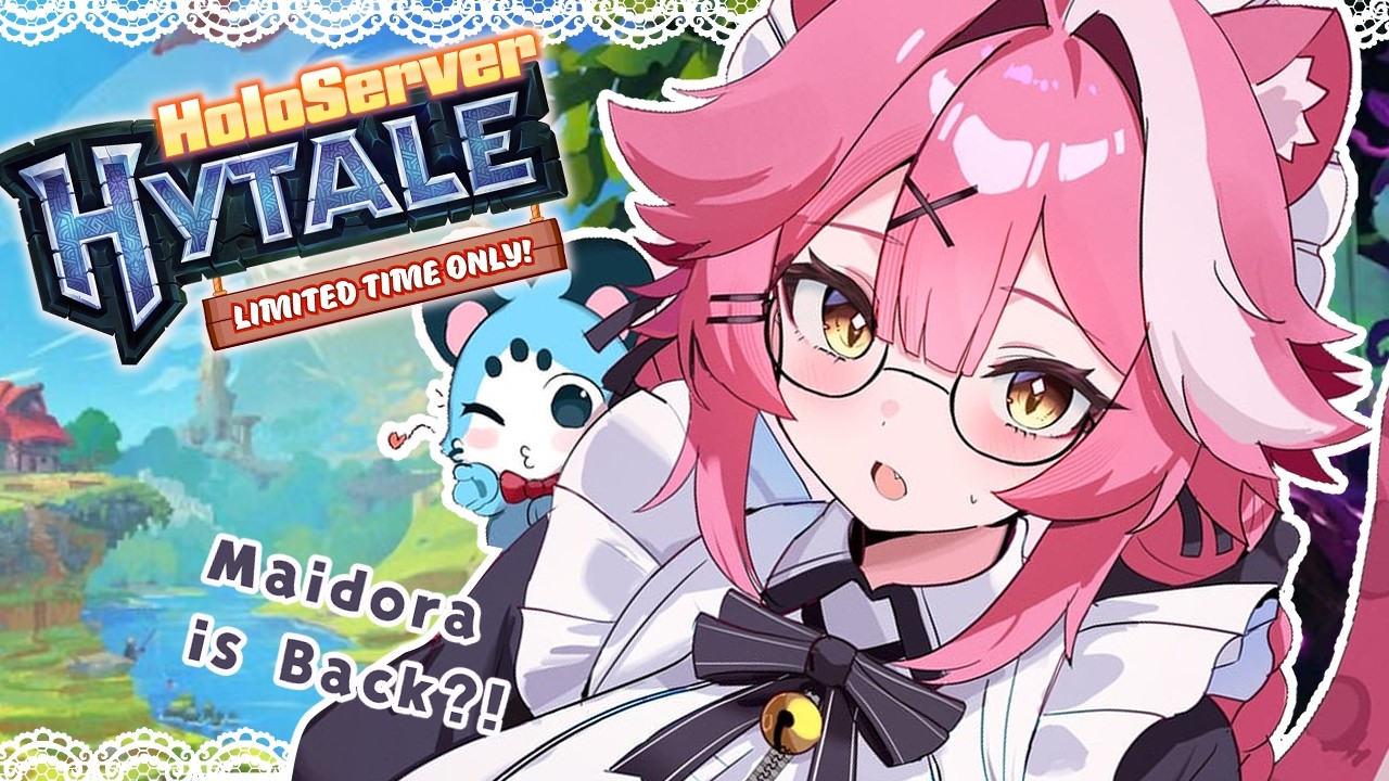 【HYTALE】MAIDORA is back and ready to explore !!! 【Raora Panthera】