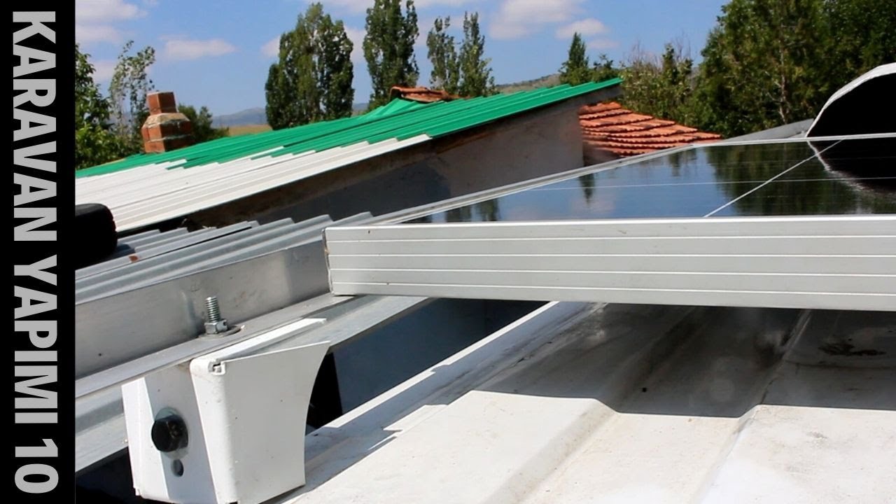 GÜNEŞ PANELİ MONTAJI ÖZEL APARAT İLE TAVAN DELMEDEN  [KARAVAN YAPIMI 10]