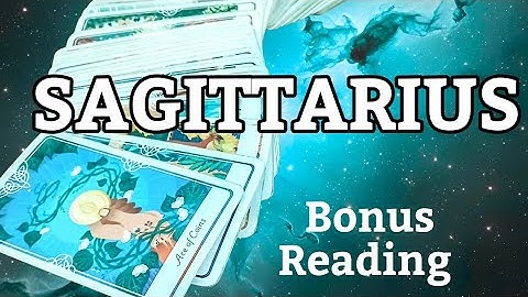 SAGITTARIUS - What You Don