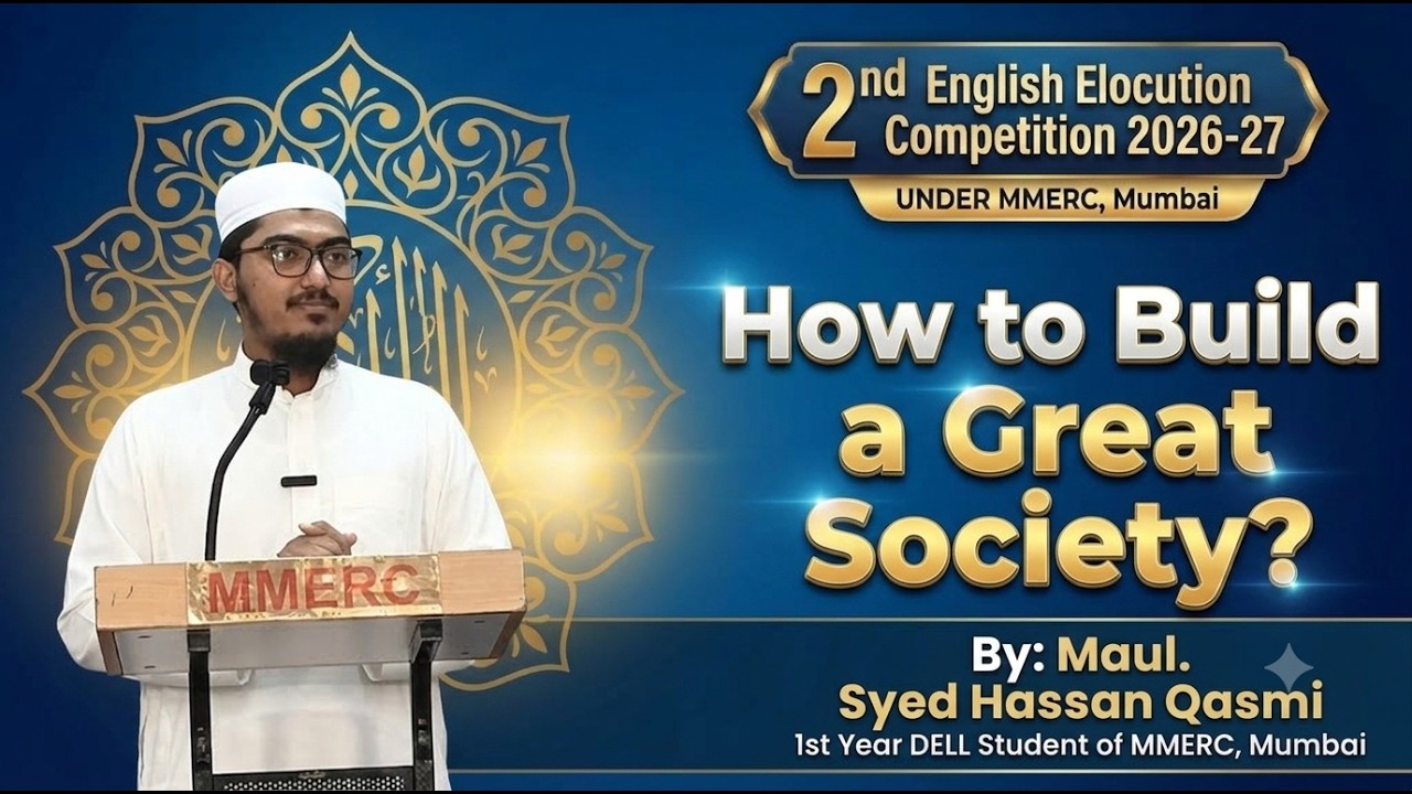 How to Build a Great Society? || By Maul. Syed Hassan Qasmi #MMERC #DELL #mom