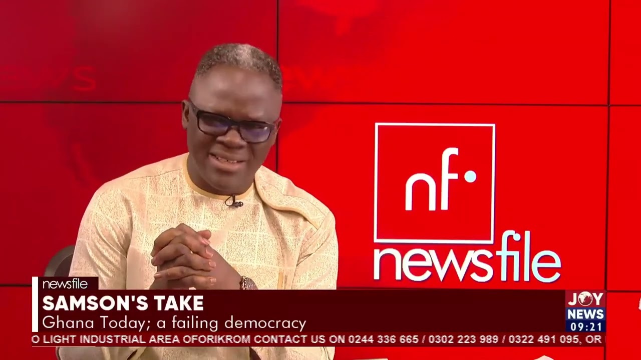 Samson's Take: Ghana today; a failing democracy