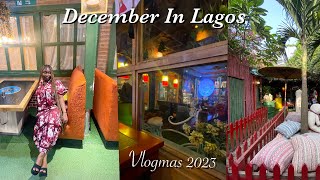 My #vlogmas2023 in Lagos | I tried to have the time of my life 💃🏾