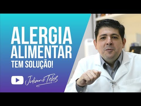 Alergia Alimentar - Tem solução! Dr. Juliano Teles