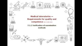 7.3.2 Verification of examination methods | #iso 15189 Med Labs Req for Quality & Competence