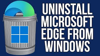 how to uninstall\remove microsoft edge from your computer