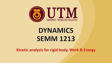 DYNAMICS Lecture recording - Kinetics of rigid body (work-energy)