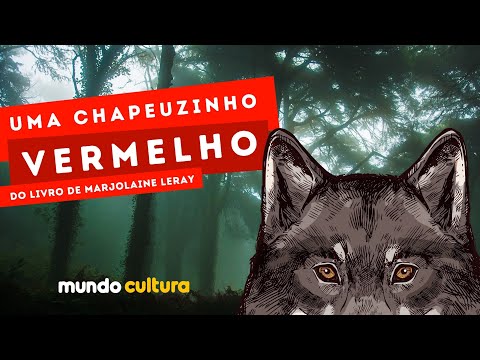 UMA CHAPEUZINHO VERMELHO -  HISTÓRIA CONTADA - DO LIVRO DE MARJOLAINE LERAY