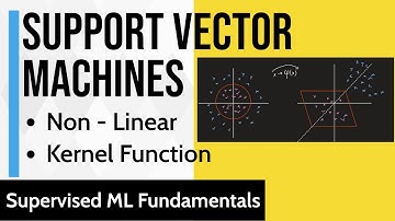 Support Vector Machines | Linear & Non-Linear SVM | Kernel Function